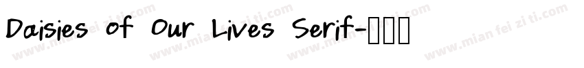 Daisies of Our Lives Serif字体转换